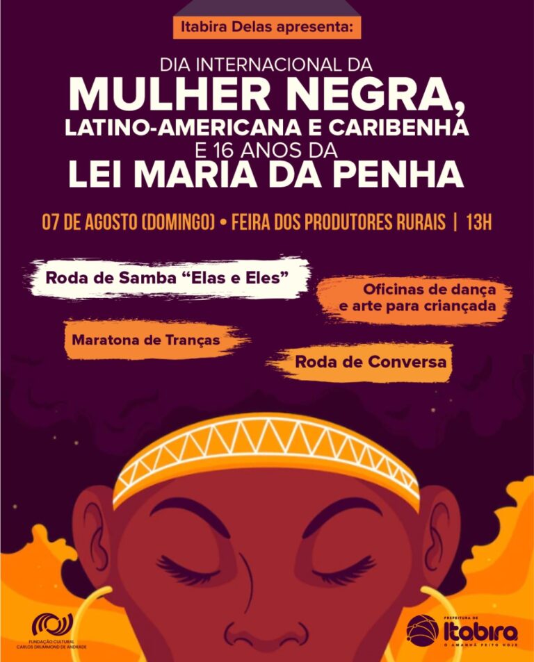 “Itabira Delas” celebra o Dia Internacional da Mulher Negra e a Lei Maria da Penha em evento neste domingo