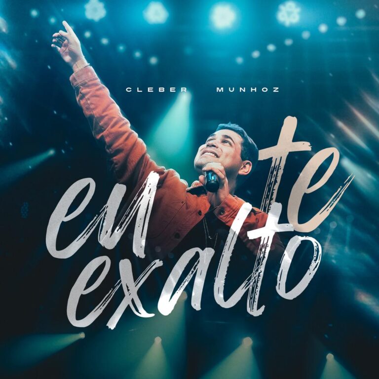 “Eu Te Exalto” é o novo single de Cleber Munhoz