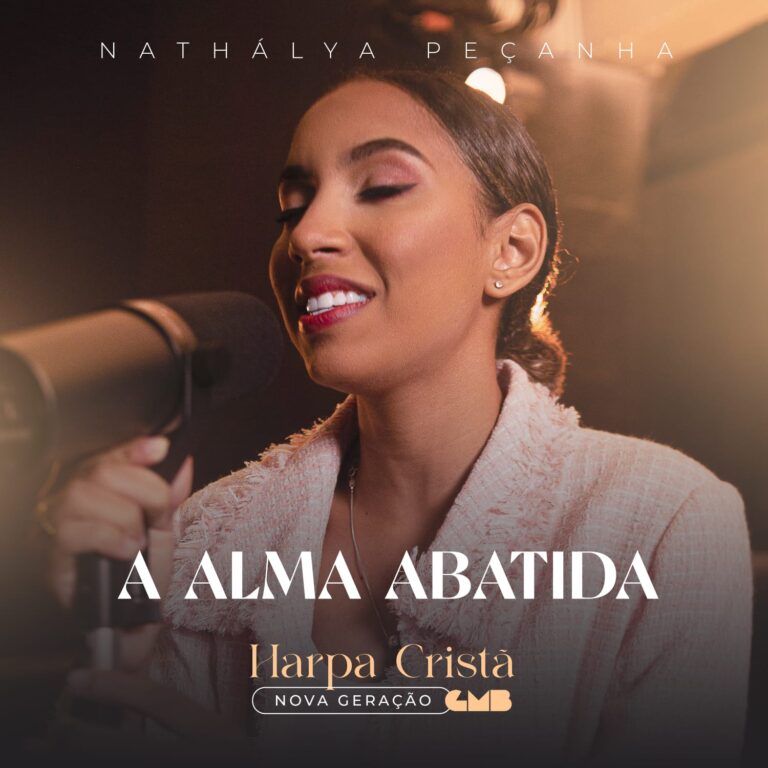 “A Alma Abatida”, com Nathálya Peçanha, é o segundo single do projeto Harpa Cristã Nova Geração lançado pela Gospel Music Brasil