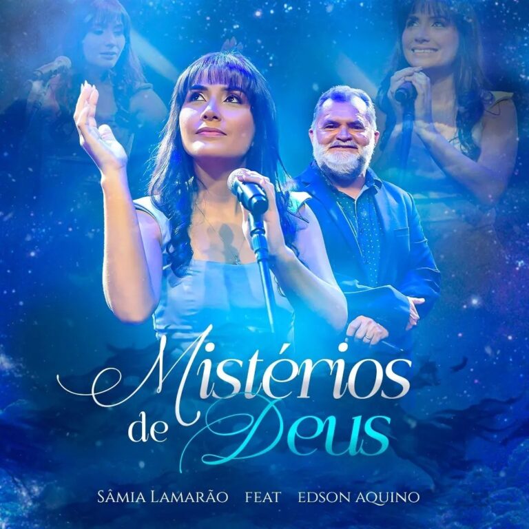 Sâmia Lamarão lança seu novo single “Mistérios de Deus”, com participação de Edson Aquino