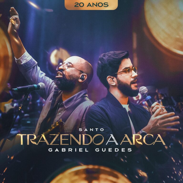 Trazendo a Arca lança o single “Santo” com participação especial de Gabriel Guedes – Adoração genuína