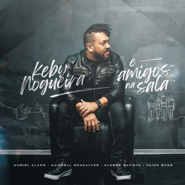 Keby Nogueira lança projeto “Amigos na Sala”