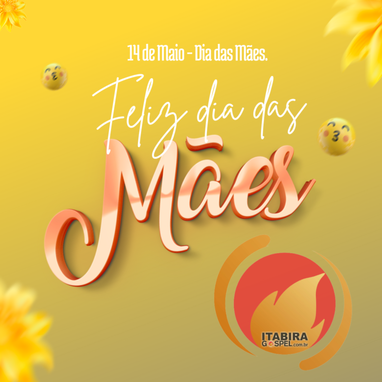 Feliz dia das Mães!