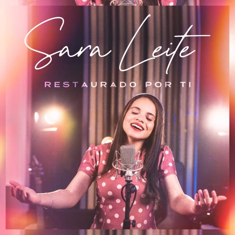 Sara Leite lança “Restaurado por Ti”, sua primeira canção pela Gold Music