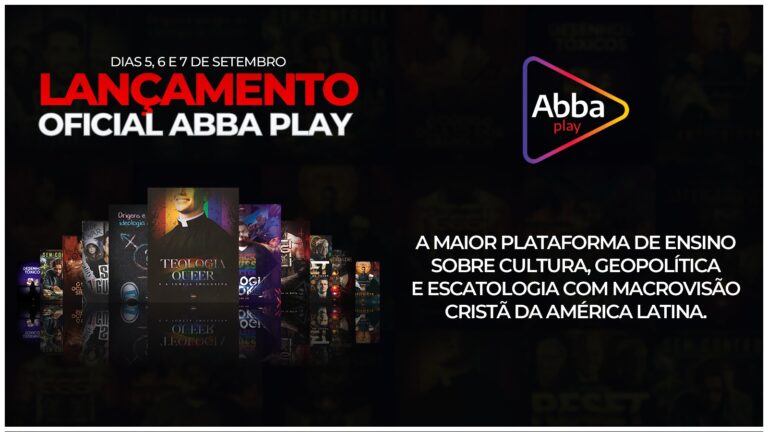 Lançamento: “Abba Play”, a plataforma dos cristãos comprometidos com a verdade de Deus