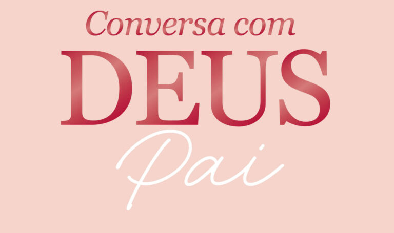 Conversa com Deus Pai 2026 inspira um novo tempo de fé e entrega