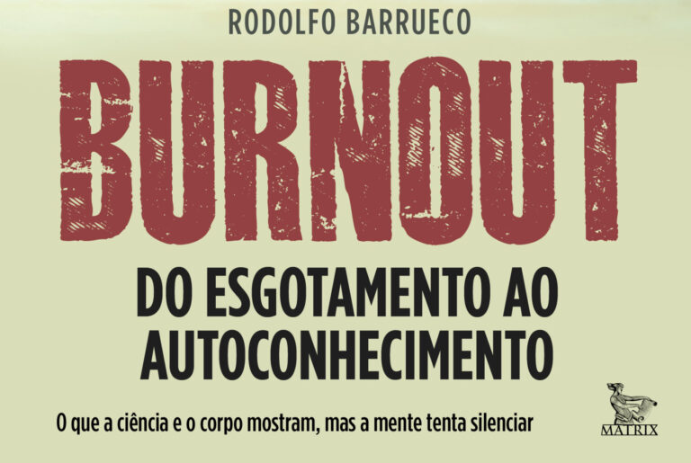 Corpo e mente em colapso: o que a neurociência revela sobre o Burnout 