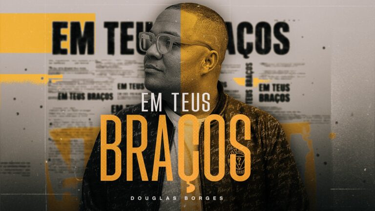 Douglas Borges lança “Em Teus Braços” e reforça uma mensagem que há anos ele leva às igrejas e escolas